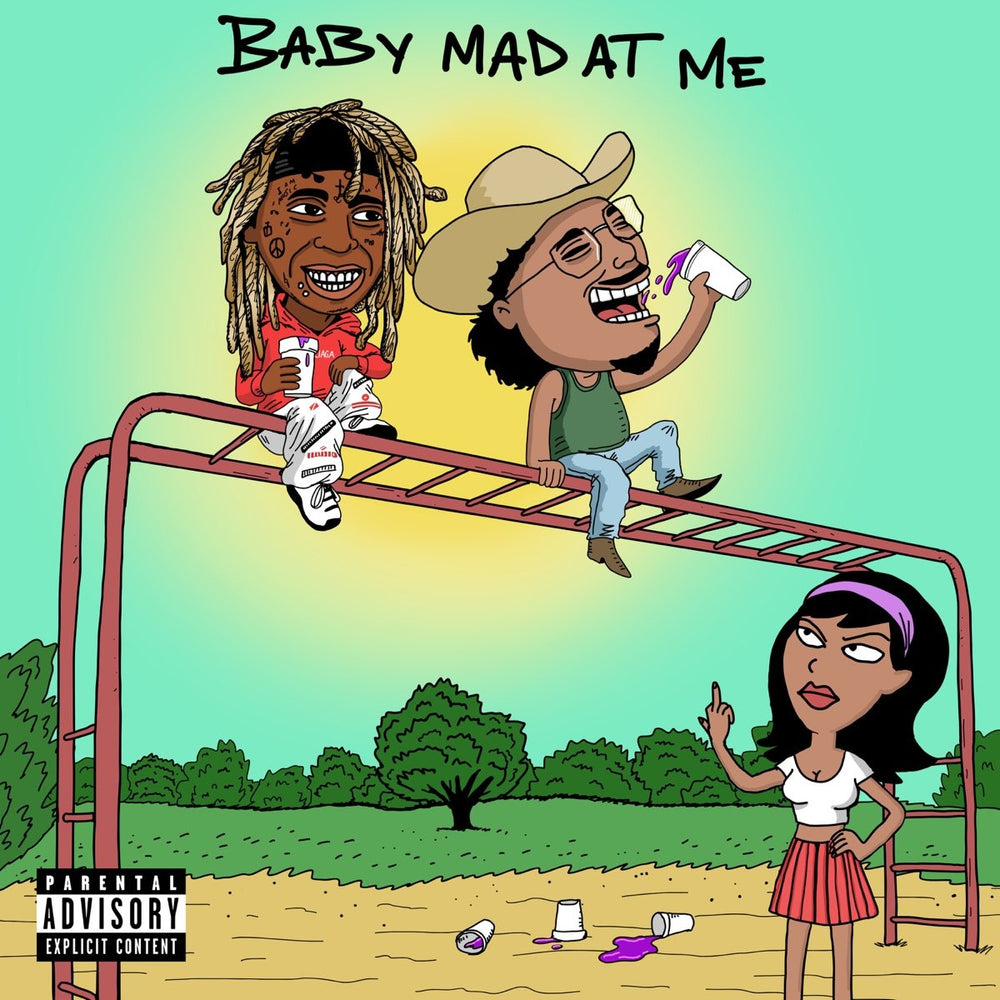Baby Mad At Me Feat. Lil Wayne