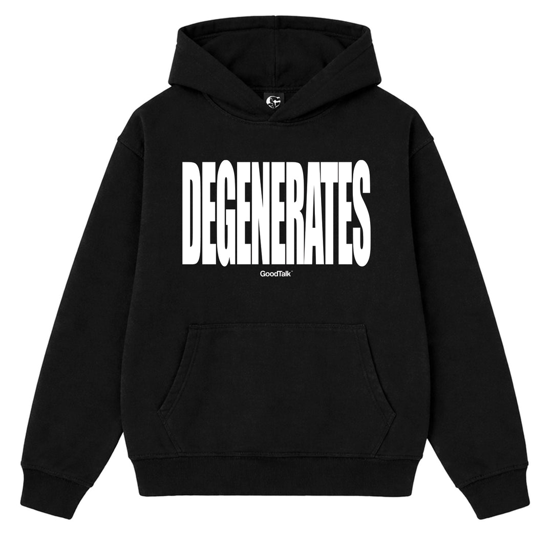 Degenerates Hoodie