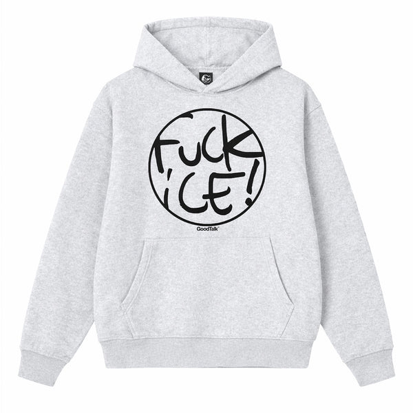 Fuck ICE Hoodie GoodTalk - GoodTalk