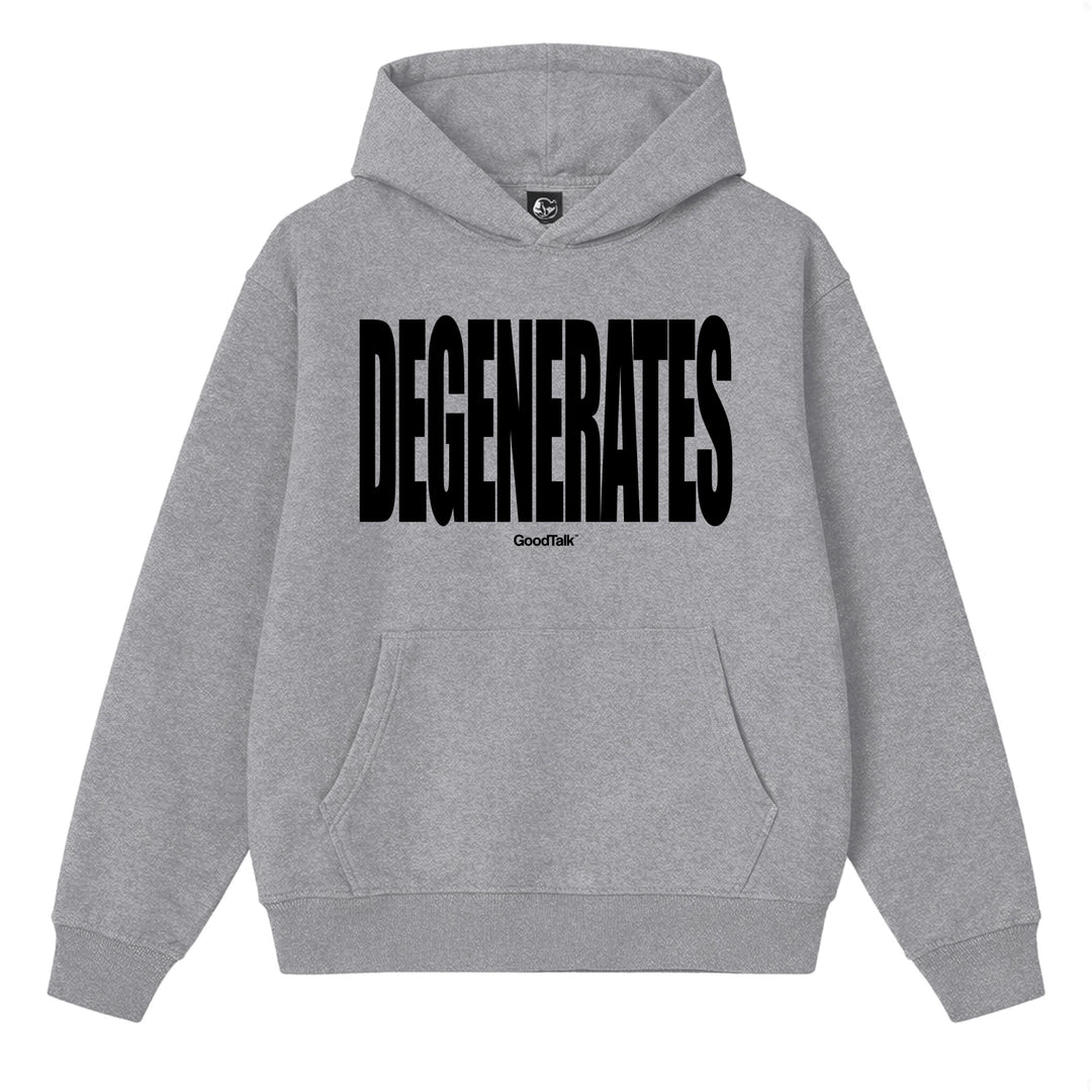 Degenerates Hoodie