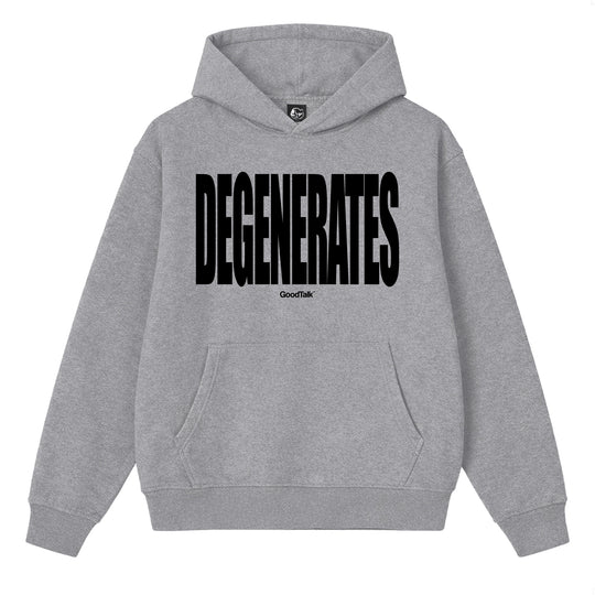Degenerates Hoodie