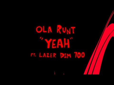 Yeah Feat. LAZER DIM 700